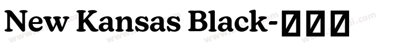 New Kansas Black字体转换